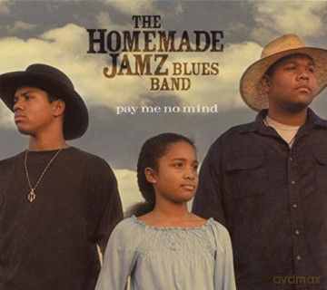 The Homenade Jamz Blues Band: Pay Me No Mind [CD]