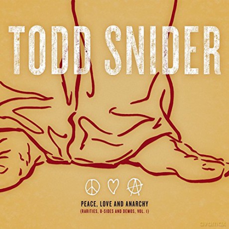 Todd Snider: Peace, Love And Anarchy [CD]