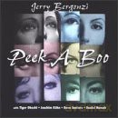Jerry Bergonzi: Peek A Boo [CD]