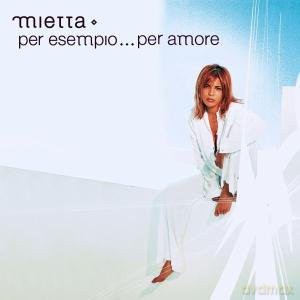 Mietta: Per Esempio...per Amore [CD]