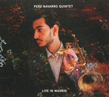 Pere Navarro Quintet: Pere -Quintet- Navarro - Live In Madrid [CD]