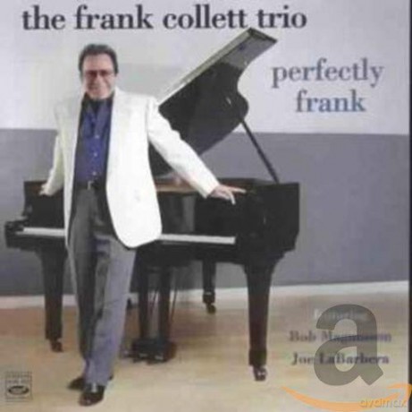 The Frank Collett Trio: Perfectly Frank [CD]