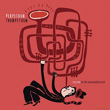 Erlend Vetas Aagaard-Nilsen: Perpetuum Trompetuum [CD]