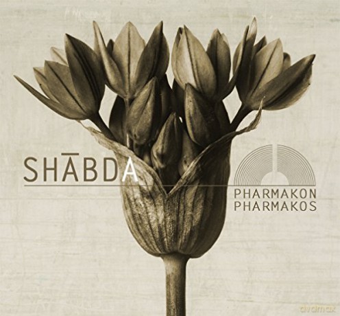 Shabda: Pharmakon/Pharmakos [CD]