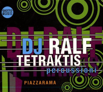 Dj Ralf Tetraktis: Piazzarama [CD]