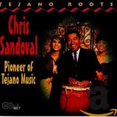 Chris Sandoval: Pioneer Of Tejano Music [CD]