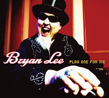 Bryan Lee: Play One For Me [CD]