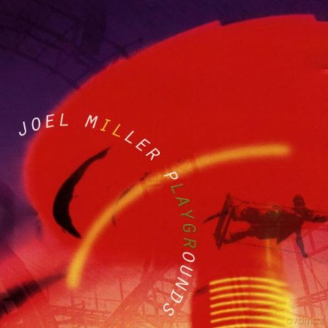 Joel Miller: Playgrounds [CD]