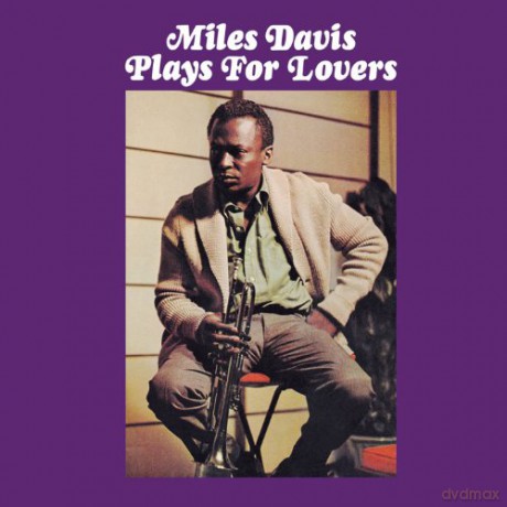 Miles Davis: Plays for Lovers + 8 Bonus Tracks [CD]