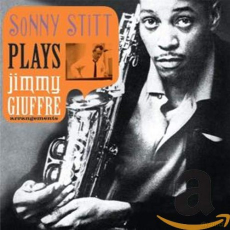 Sonny Stitt: Plays Jimmy Giuffre [CD]
