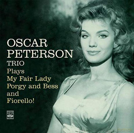 Oscar Peterson Trio: Plays My Fair Lady... [CD]