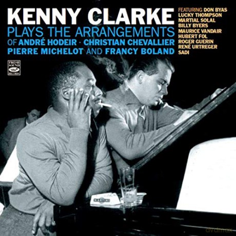 Kenny Clarke: Plays The Arrangements [CD]