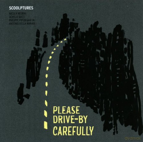 Scoolptures: Please Drive-By Carefully [2CD]