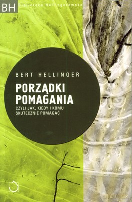 Porządki Pomagania - Bert Hellinger [KSIĄŻKA]