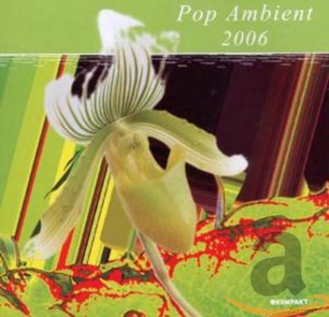 Pop Ambient 2006 [CD]