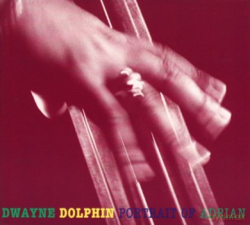 Dwayne Dolphin: Portrait Of Adrian [CD]