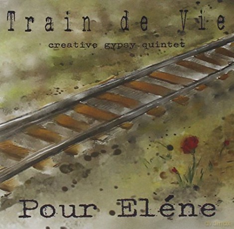 Train De Vie-Creative Gipsy 5th: Pour Elene [CD]
