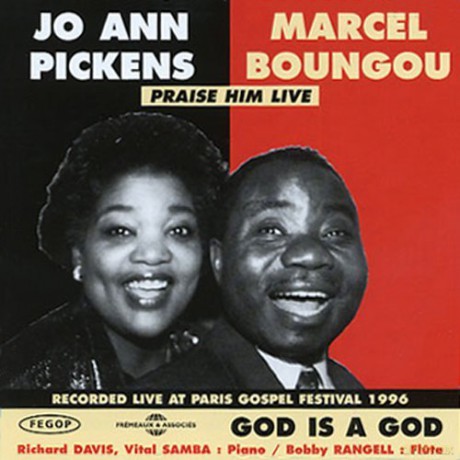 Jo Ann Pickens/marcel Boungou: Praise Him Live God Is.. [CD]