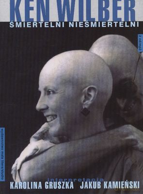 Śmiertelni Nieśmiertelni - Ken Wilber (digipack) [AUDIOBOOK] [CD-MP3]