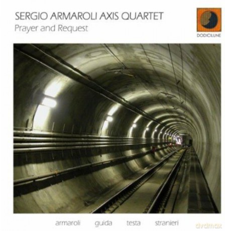Sergio Armaroli Axis Quartet: Prayer And Request [CD]