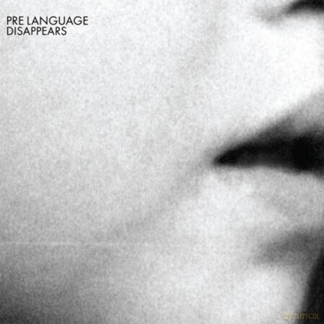 Disappears: Pre Language [CD]