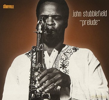 John Stubblefield: Prelude [CD]