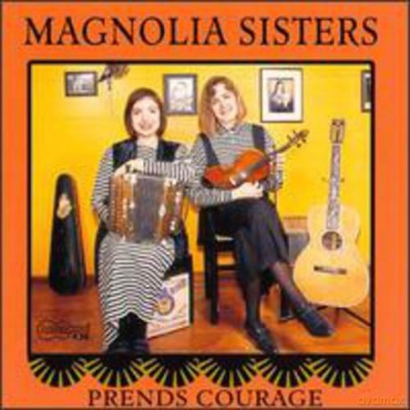 Magnolia Sisters: Prends Courage [CD]