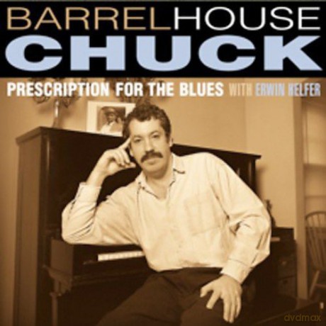 Barrelhouse Chuck: Prescription For Blues [CD]