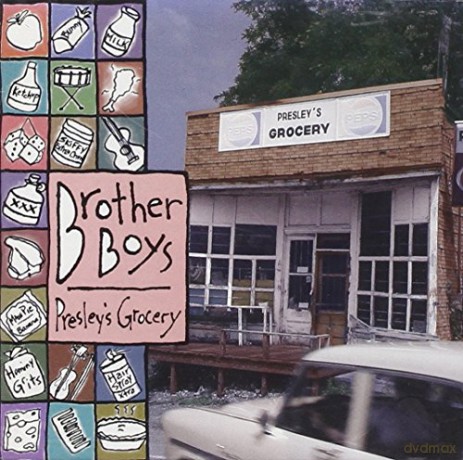 Brother Boys: Presley's Grocery [CD]