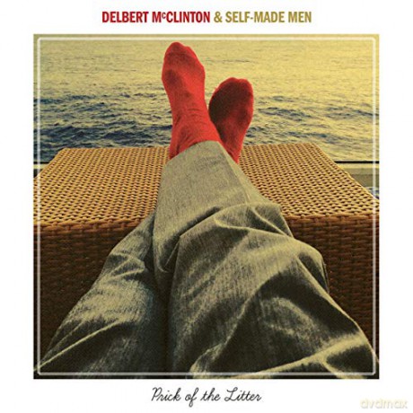 Delbert Mcclinton: Prick Of The Litter [CD]