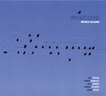 Michele Calgaro: Progressions [CD]