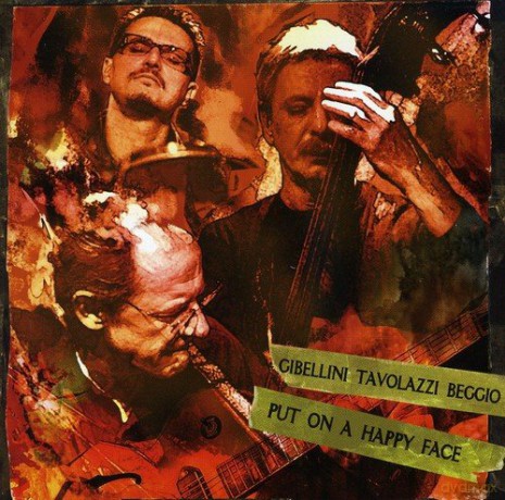 Gibellini: Put On A Happy Face [CD]