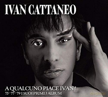 Ivan Cattaneo: Qualcuno Piace Ivan [3CD]