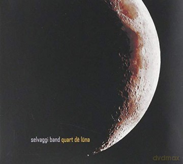 Selvaggi Band: Quart De Luna [CD]