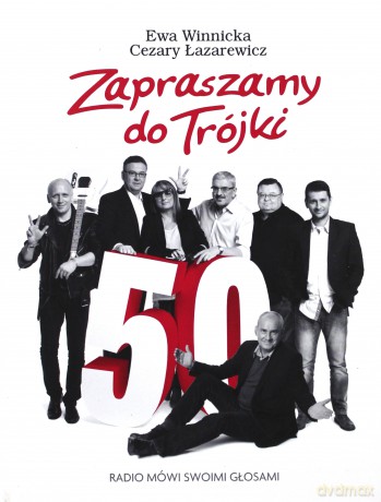 Zapraszamy do Trójki - Ewa Winnicka, Cezary Łazarewicz [KSIĄŻKA]
