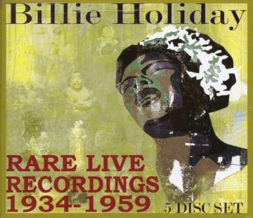 Billie Holiday: Rare Live Rec.1934-1959 [5CD]