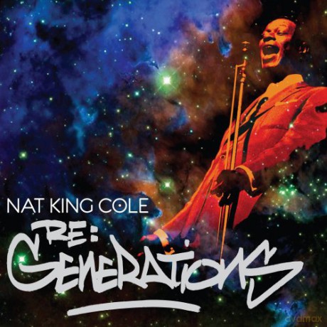 Nat King Cole: Re: Generations [CD]