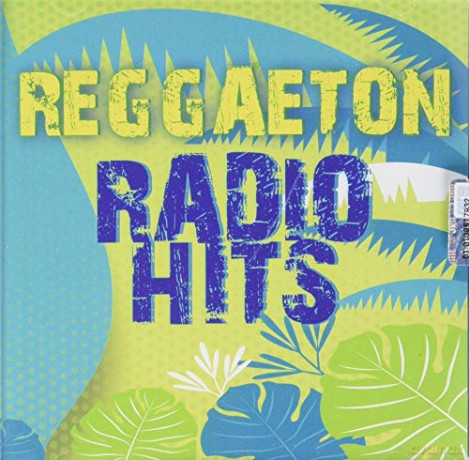 Reggaeton Radio Hits [CD]