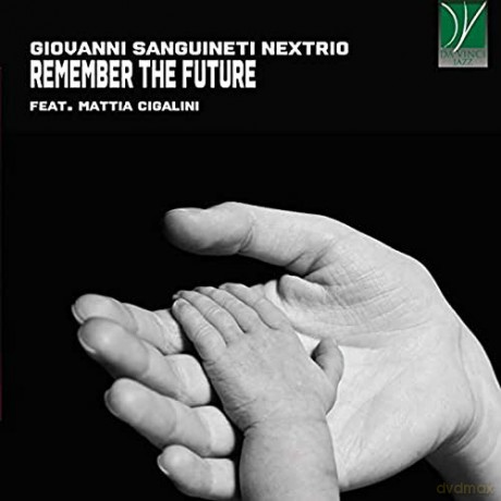 Sanguineti, Giovanni: Remember The Future [CD]