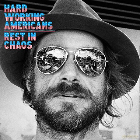 Hard Working Americans: Rest In Chaos [CD]