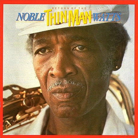 Noble Watts: Return Of The Thin Man [CD]