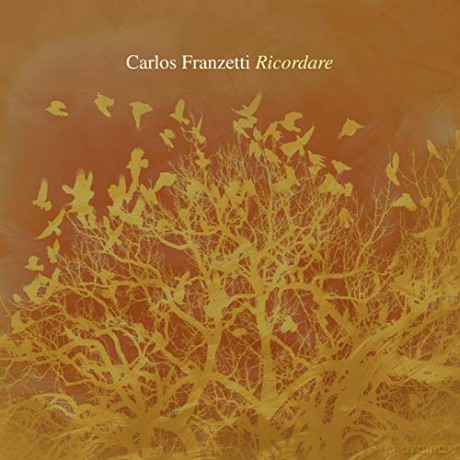 Carlos Franzetti: Ricordare [CD]