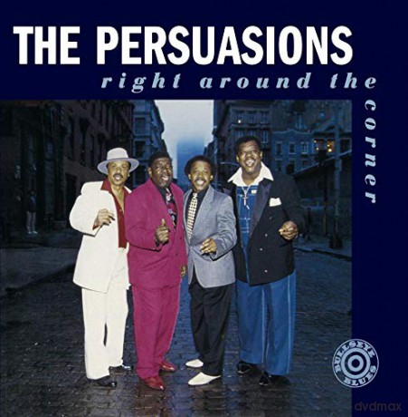 The Persuasions: Right Around The Corner [CD]