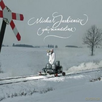 Michał Jurkiewicz: Gra Mandolina (digipack) [CD]