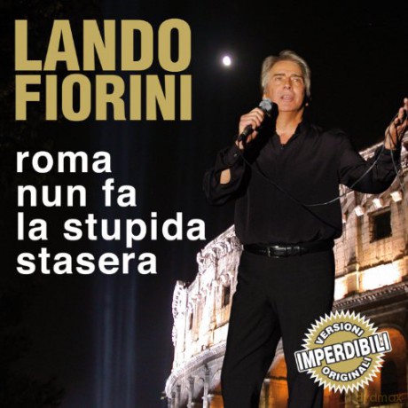 Lando Fiorini: Roma Nun Fa La Stupida Stasera [CD]