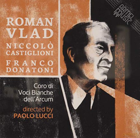 Coro Di Voci Bianche Dell' Arcum Directed By Paolo Lucci: Roman Vlad, Niccolo' Castiglioni,Franco Donati [CD]