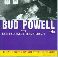 Bud Powell: Round About Midnight at the Blue Note [CD]