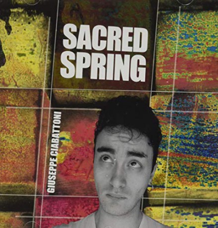 Giuseppe Ciabattoni: Sacred Spring [CD]