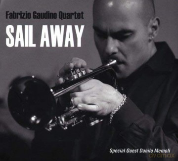 Fabrizio Gaudino Quartet: Sail Away [CD]