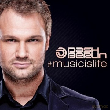 Dash Berlin: Music Is Life [CD]